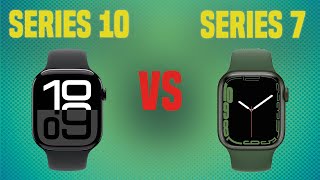 Apple Watch Series 10 vs Apple Watch Series 7 [upl. by Samaj]