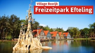 Familienurlaub in Efteling  Freizeitpark mit Übernachtung im Village Bosrijk [upl. by Idham319]