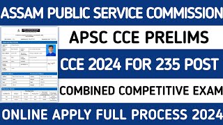 APSC CCE PRELIMINARY EXAMINATION 2024  HOW TO APPLY APSC CCE 2024  FULL PROCESS STEP BY STEP [upl. by Avehstab]