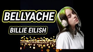 Billie Eilish  BELLYACHE LYRICS [upl. by Eenyaj]