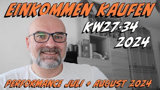 Einkommen Kaufen KW2734 2024  Performance Juli amp August  PatricksFinanzen  Video 461 [upl. by Thirzia92]