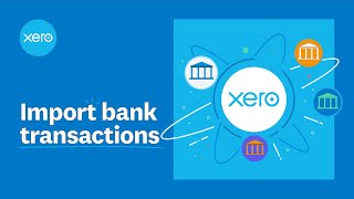 Import bank transactions  Xero [upl. by Vincelette]