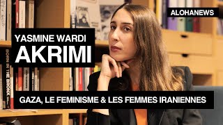 Gaza amp le post 7 octobre  vers un féminisme de rupture   Yasmine Wardi Akrimi [upl. by Assitruc816]