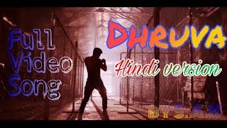 Dhruva Hindi version Dhruva Indian Hindi Song by SAK [upl. by Ozzie367]