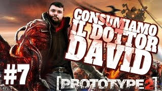 Prototype 2  7° Consumiamo il Dottor David [upl. by Black]