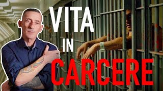 CARCERE IN ITALIA  UNA GIORNATA TIPO EX DETENUTO RACCONTA [upl. by O'Meara]