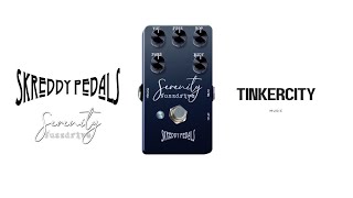 SKREDDY PEDALS  SERENITY FUZZDRIVE  DEMO BY TINKERCITY MUSIC [upl. by Belldame]