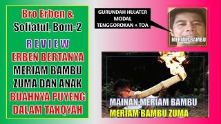 Review Dialog Erben vs Meriam Bambu Zuma  Saksikan Yaa [upl. by Annovy101]