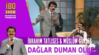 İbrahim Tatlıses amp Müslüm Gürses  Dağlar Duman Olur 1996 [upl. by Laehctim]