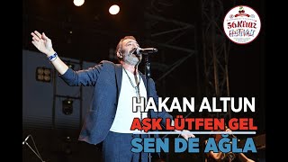 Hakan Altun  Sen de Ağla  Aşk Lütfen Gel Canlı [upl. by Meek195]