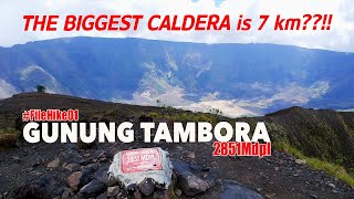 THE BIGGEST CALDERA 7KM  TAMBORA MOUNTAIN  DUSUN PANCASILA ROUTE 2851MDPL [upl. by Pierrette]