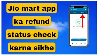 Jio Mart app se refund balance kaise check kare  refund status kaise dekhe jio mart app se [upl. by Blondie384]