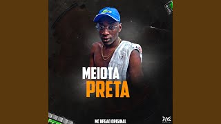 Meiota Preta [upl. by Akineg]