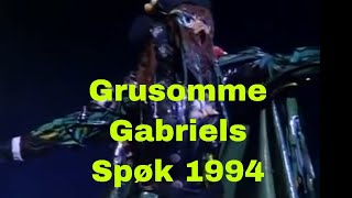 Grusomme Gabriels Spøk 1994 [upl. by Schroer]