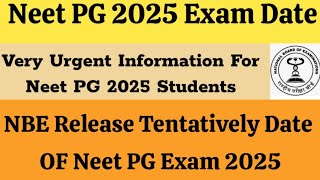 Neet Pg 2025 Exam Date  NBE Release Tentatively Date OF Neet PG 2025  neetpg2025 [upl. by Postman295]