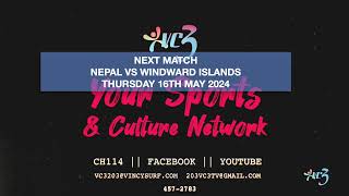 NEPAL VS WINDWARD ISLANDS T20 CRICKET MATCH MAY 14TH 2024  ST VINCENT amp THE GRENADINES [upl. by Hazeghi]