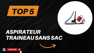 Top 5 Meilleurs Aspirateurs Traîneaux Sans Sac 2024  Comparatif Complet [upl. by Annissa]