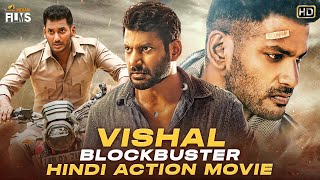 Vishal Blockbuster Hindi Action Movie HD  South Indian Hindi Dubbed Action Movies  Indian Films [upl. by Hudson648]