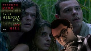 OPINIÓN DE LA PELICULA EN LA HIERBA ALTA DE STEPHEN KING Y JOE HILL [upl. by Asseniv]