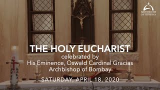 The Holy Eucharist  April 18 2020  Saturday in the Octave of Easter  Archdiocese of Bombay [upl. by Aisorbma976]