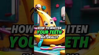 Whiten Your Teeth Naturally with a Banana Peel ✨TeethWhitening teeth Banana HomeRemedies [upl. by Aloise]