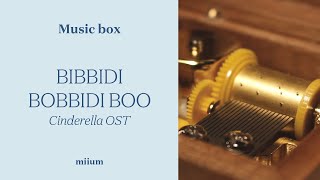 Bibbidi Bobbidi Boo Cinderella OST  WindUp Music Box [upl. by Esenahs606]