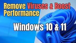 Easy Steps to Remove Viruses amp Boost Performance on Windows 1011 [upl. by Aley]