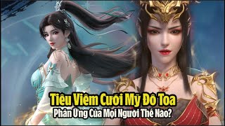 Khi Tiêu Viêm Và Mỹ Đỗ Toa Bái Đường Thành Thân Mọi Người Phản Ứng Thế Nào Đấu Phá Thương Khung [upl. by Kipper604]