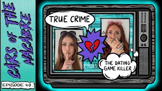 The Dating Game Killer [upl. by Yankee]