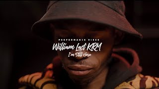 William Last KRM  I’m Still Here Performance Video Devil’s Work 2 Remmogo Visuals [upl. by Akemet213]