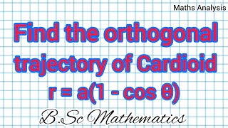 Find the orthogonal trajectory of cardioid r  a1cosθ Orthogonal trajectory BScMaths 202122 [upl. by Keefer]