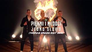 Piękni i Młodzi  Jedno Słowo Thomas Grand Edit 2018 [upl. by Aeslehc]