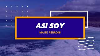 Así Soy  Karaoke  Maite Perroni [upl. by Sisile525]