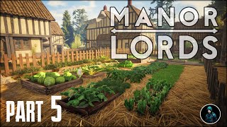 How I addressed the food situation  Manor Lords  Part 5 [upl. by Ardnahc]