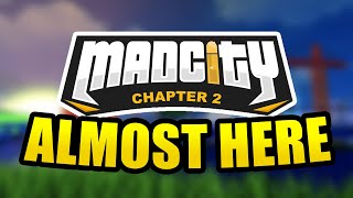 👀 MAD CITY CHAPTER 2 IS ALMOST HERE ROBLOX [upl. by Delija917]