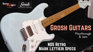 Grosh Guitars NOS Retro Mark Lettieri Specs Playthrough amp Jam [upl. by Mcwherter]