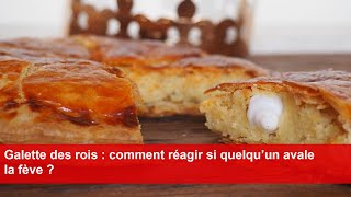 Galette des rois  comment réagir si quelqu’un avale la fève [upl. by Andres]