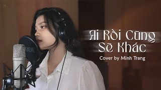 AI RỒI CŨNG SẼ KHÁC  HÀ NHI x PHÚC TRƯỜNG  MINH TRANG COVER [upl. by Freya]