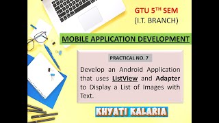 7ListViewAdapterImageText  MAD  GTU 5th sem  IT branch Khyati Kalaria [upl. by Lolita]