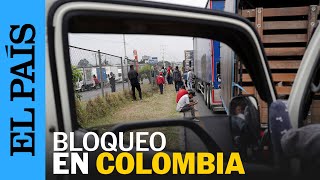 COLOMBIA l Los transportadores bloquean las vías por el aumento del precio del diésel  EL PAÍS [upl. by Jeramey]