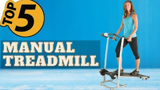 ✅ TOP 5 Best Manual Treadmills Today’s Top Picks [upl. by Nilauqcaj]