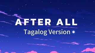 After All Lyrics  Tagalog Version  Harmonica Band ft Monica Bianca [upl. by Annahc]