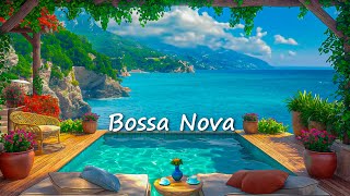 🌅Bossa Nova in the Morning 🗽 Bossa Nova Songs of the Century [upl. by Anatnom498]