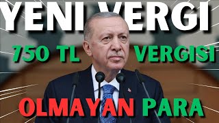 YENİ VERGİ  Senin olmayan paranın vergisi alınıyor [upl. by Lena]