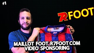 VIDEO SPONSORING R7FOOTCOM MAILLOT BARCA 1 [upl. by Kcuhc519]