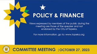 Policy amp Finance Committee Meeting Oct 27 2023 [upl. by Franzoni]