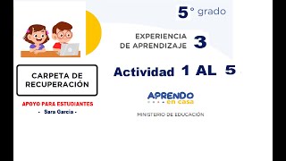 CARPETA RECUPERACION 5 PRIMARIA EXP APRENDIZAJE 3 ACTIVIDAD 1 AL 5 [upl. by Sauers633]