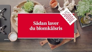 Hvordan laver man blomkålsris  Karolines Køkkenskole [upl. by Valleau]