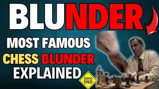 MOST FAMOUS BLUNDER IN CHESS EXPLAINED [upl. by Dry]