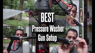 Best Pressure Washer Gun Setup [upl. by Imtiaz]